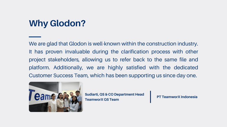 TeamworX highly satisfied with Glodon Cubicost; invaluable during clarification with stakeholders.